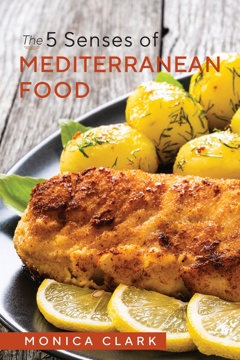 The 5 Senses of Mediterranean Food